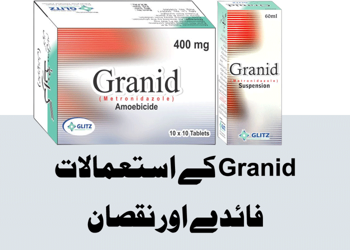 Granid Tablet Used for In Urdu, Granid Syrup suspension, Metronidazole 400mg