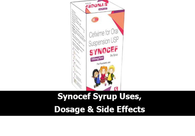 SYNOCEF SYRUP USES IN URDU, Dosage and Side Effects